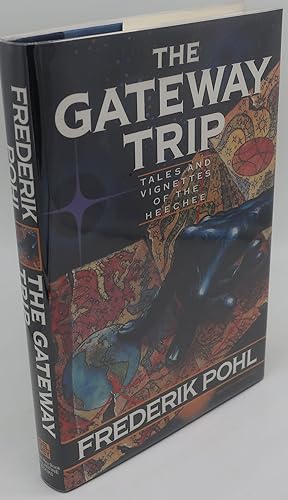 THE GATE WAY TRIP [Tales & Vignettes of the Heechee, SIGNED]