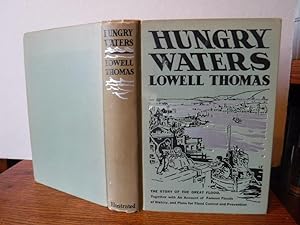 Hungry Waters: The Story of the Great Flood, Together with an Account of famous Floods of History...