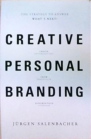 Creative Personal Branding: The Strategy to Answer: WhatÂs Next