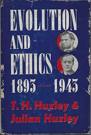 Evolution and Ethics, 1893 - 1943