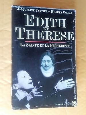 Edith et Thérèse : La Sainte et La Pécheresse