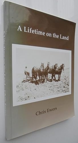 A Lifetime on the Land. SIGNED