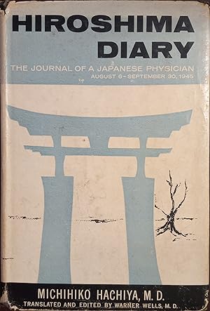Hiroshima Diary: The Journal of a Japanese Physician August 6 - September 30, 1945