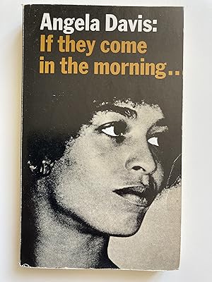 Angela Davis: If they come in the morning