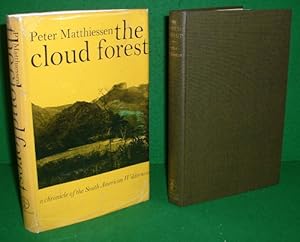 THE CLOUD FOREST A Chronicle of the South American wilderness