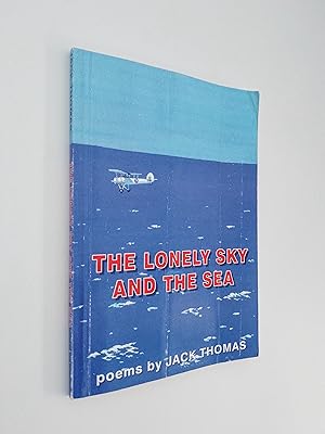 *SIGNED* The Lonely Sky and the Sea: Selected Poems 1994-2004