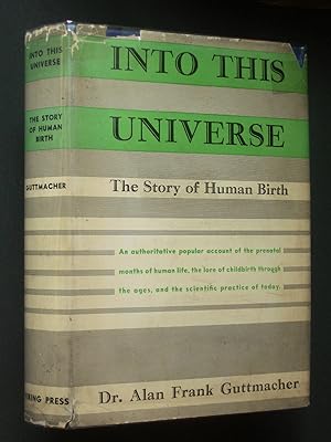 Into This Universe: The Story of Human Birth
