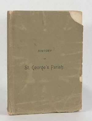 HISTORY OF ST. GEORGE'S PARISH, IN THE COUNTY OF SPOTSYLVANIA, AND DIOCESE OF VIRGINIA