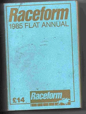 Raceform Up-to-date Form Book: Flat Annual Flat Racing in Great Britain, 1985