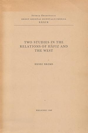 Two Studies in the Relations of Hafiz and The West