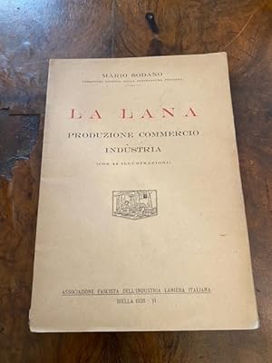 La lana produzione, commercio, industria con 44 illustrazioni