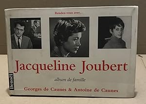 Rendez-vous avec-- Jacqueline Joubert : album de famille