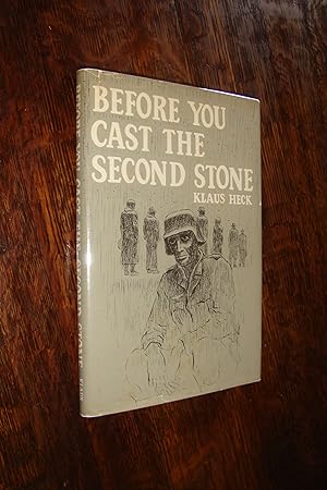 Before You Cast the Second Stone (signed first) WWII memoir of a German Soldier during 1940s Nazi...