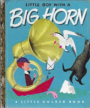 Little Boy With A Big Horn (A Little Golden Book) #100