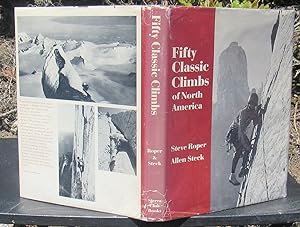 Fifty Classic Climbs Of North America -- HARDCOVER 1st USA Edition