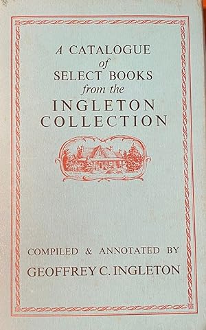 A Catalogue of Select Books from the Ingleton Collection.A library of Antarctic, Australiana.New ...