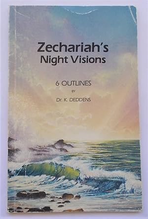 Zechariah's Night Visions: 6 Outlines
