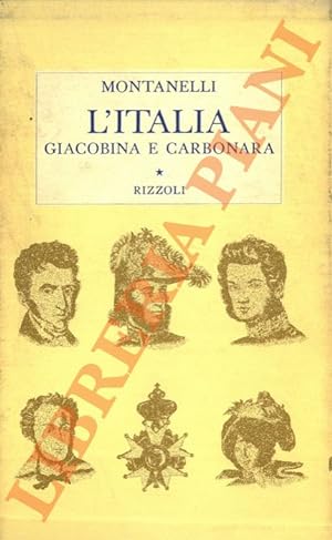 L'Italia giacobina e carbonara.(1789 - 1831).