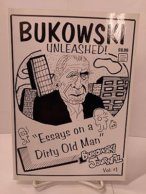 Bukowski Unleashed: Essays on a Dirty Old Man