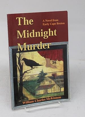 The Midnight Murder: A Novel from Early Cape Breton