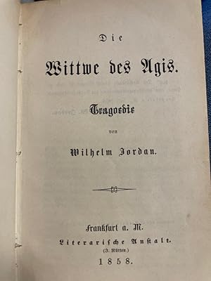 Die Wittwe des Agis. Tragödie von Wilhelm Jordan.