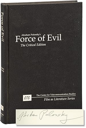 Force of Evil: The Critical Edition (Signed First Edition)