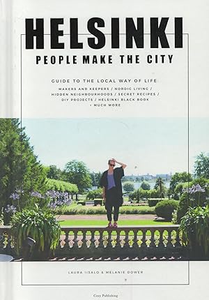 Helsinki : People Make the City : Guide to the Local Ways of Life