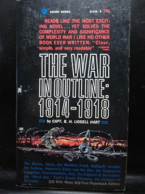 THE WAR IN OUTLINE: 1914 - 1918