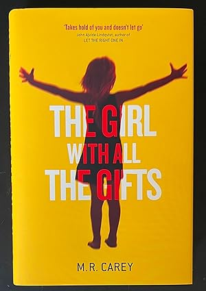 The Girl With All the Gifts A Superb New Signed Lined & Pre-publication Dated UK 1st Ed. 1st Prin...