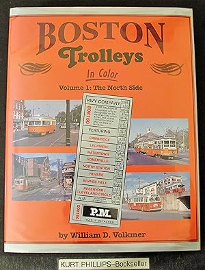 Boston Trolleys in Color: Volume 1: The North Side