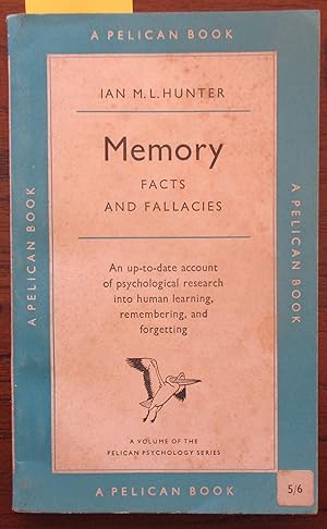 Memory: Facts and Fallacies - An Up-to-Date Account of Psychological Research into Human Learning...