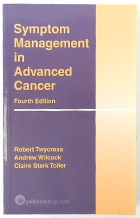 Symptom Management in Advanced Cander (4th Edition)