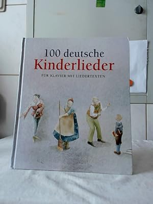 100 deutsche Kinderlieder : Für Klavier mit Liedertexten. Bearbeitet von Istvan Mariassy. Illustr...