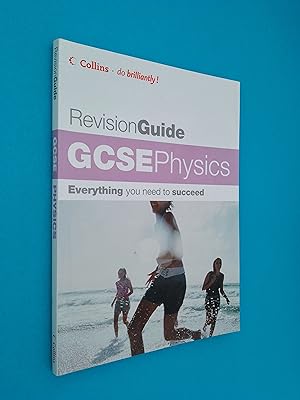 Collins GCSE Physics Revision Guide: Everything you need to succeed