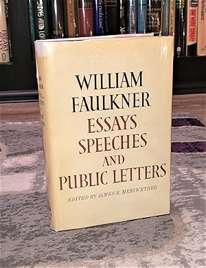 William Faulkner: Essays, Speeches, & Public Letters [first printing]