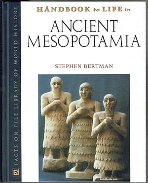 Handbook To Life In Ancient Mesopotamia