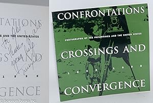 Confrontations, Crossings, and Convergence: Photographs of the Philippines and the United States,...