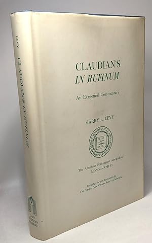 Claudian's "In Rufinum": An Exegetical Commentary | philological monographs of the american philo...
