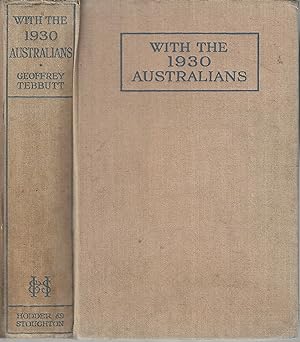 With the 1930 Australians: Behind the Scenes in the Fight for the Ashes