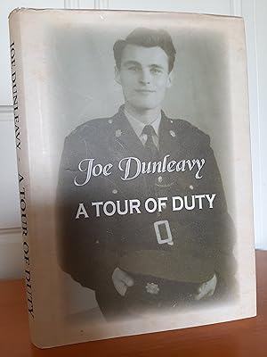Joe Dunleavy: A Tour of Duty [Signed by Author]
