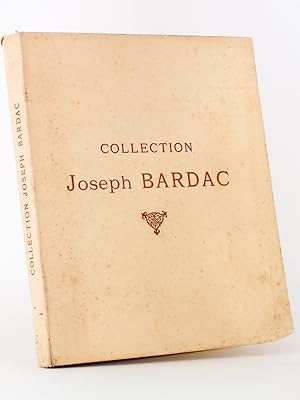 Collection Joseph Bardac - Tableaux anciens, gouaches, gravures, objets d'art et d'ameublement, t...