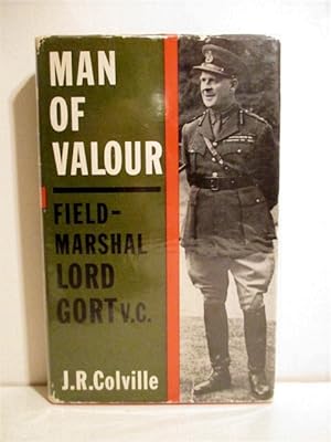 Man of Valour: Life of Field-Marshal the Viscount Gort.