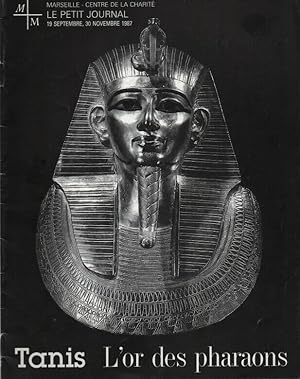 Tanis . l'Or des Pharaons .19 SEPTEMBRE 30 NOVEMBRE 1987