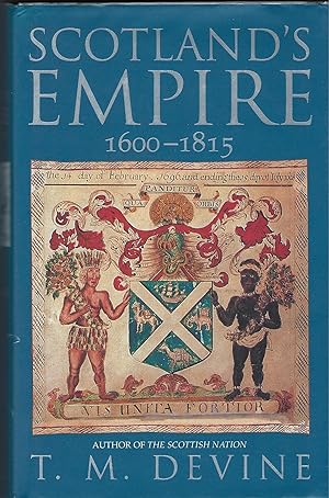 Scotland's Empire 1600-1815.