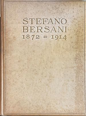 STEFANO BERSANI. 1872 - 1914