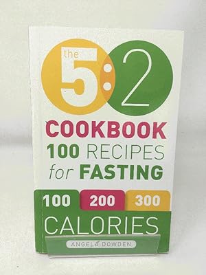 The 5:2 Diet Cook Book: Recipes for the 2-Day Fasting Diet. Makes 500 or 600 Calorie Days Easier ...