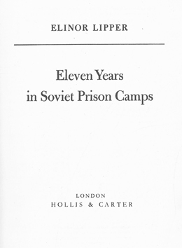 Eleven Years in Soviet Prison Camps.