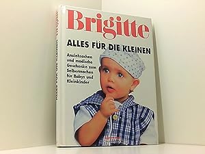 Brigitte - Alles für die Kleinen