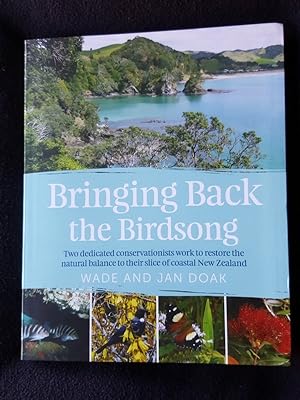 Bringing back the birdsong : two dedicated conservationists work to restore the natural balance t...