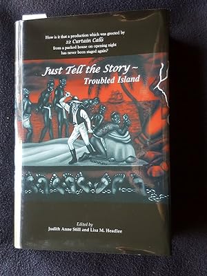 Just tell the story - troubled island, A collection of documents, previously publsihed, pertainin...